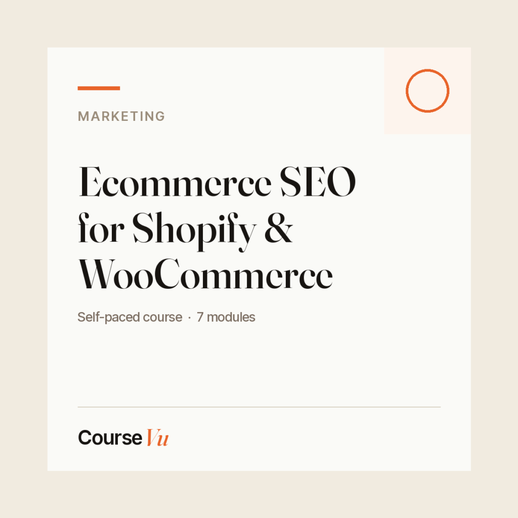 Ecommerce SEO for Shopify & WooCommerce — CourseVu course cover