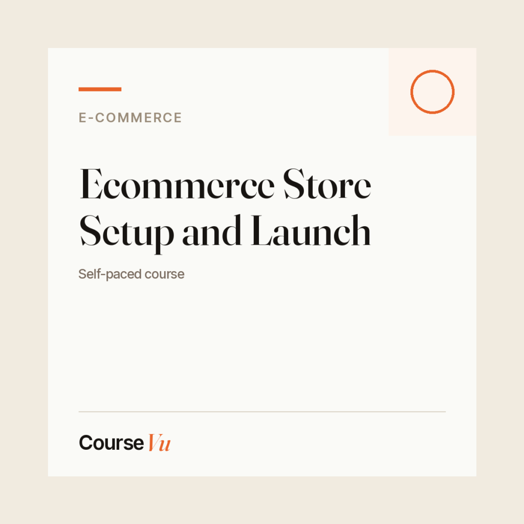 Ecommerce Store Setup and Launch — CourseVu course cover