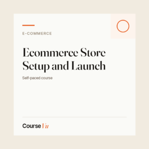 Ecommerce Store Setup and Launch — CourseVu course cover