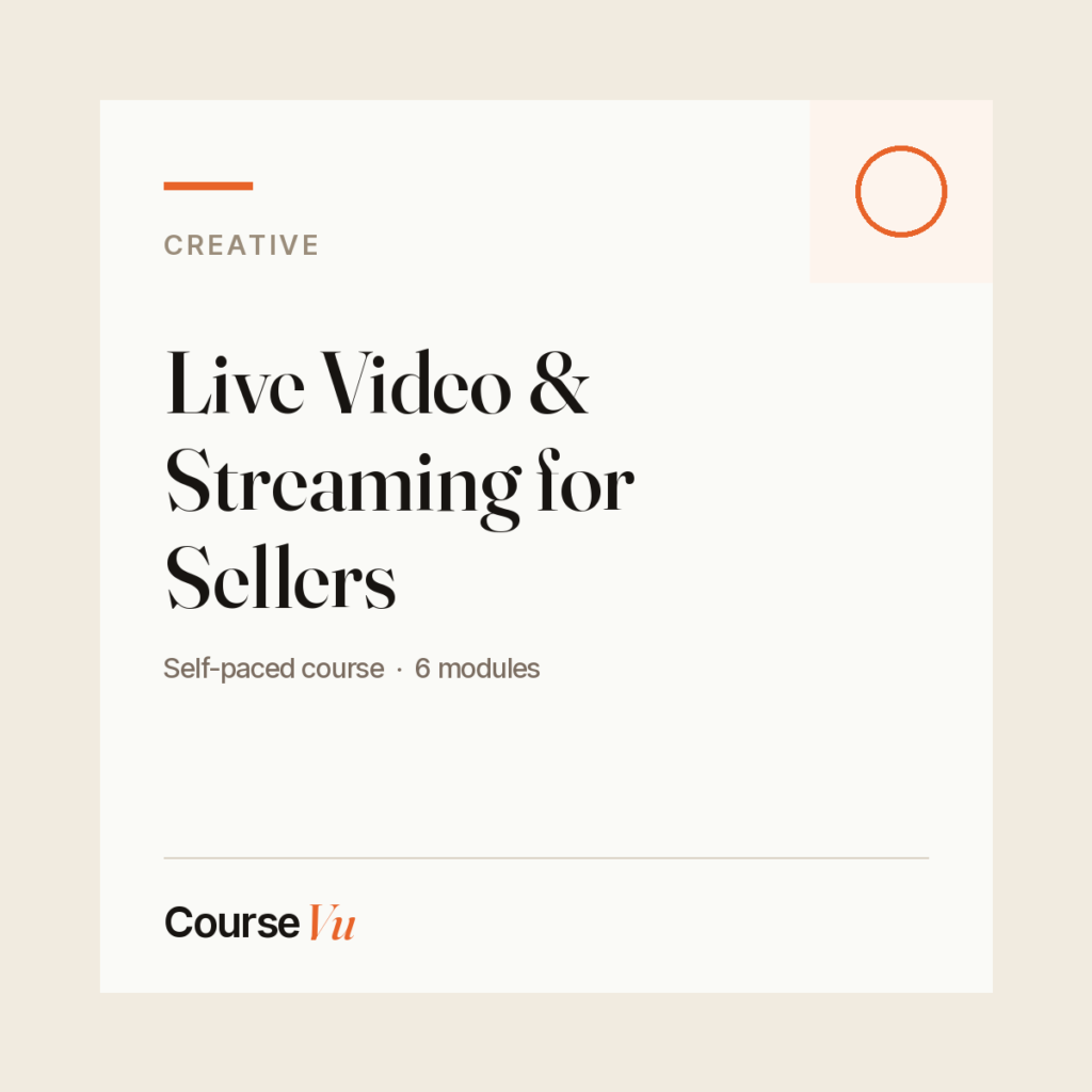 Live Video & Streaming for Sellers — CourseVu course cover